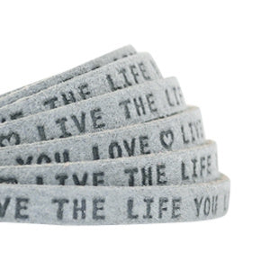 Leer "live the life you love" grey 5mm (DQ)
